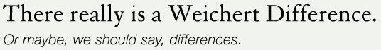 There really is a Weichert Difference
